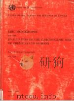 WORLD HEALTH ORGANIZATION INTERNATIONAL AGENCY FOR RESEARCH ON CANCER  IARC MONOGRAPHS ON THE EVALUA（ PDF版）