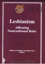 LESBIANISM AFFIRMING NONTRADITIONAL ROLES PDF电子版封面 0866568093 ESTHER D.ROTHBLUM AND ELLEN CO