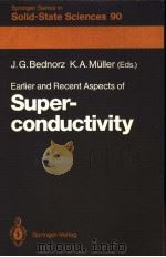 EARLIER AND RECENT ASPECTS OF SUPERCONDUCTIVITY LECTURES FROM THE INTERNATIONAL SCHOOL,ERICE,TRAPANI PDF电子版封面 3540534989