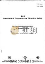 IPCS INTERNATIONAL PROGRAMME ON CHEMICAL SAFETY THE WHO RECOMMENDED CLASSIFICATION OF PESTICIDES BY PDF电子版封面