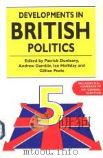 DEVELOPMENTS IN BRITISH POLITICS 5 PDF电子版封面 0333677765