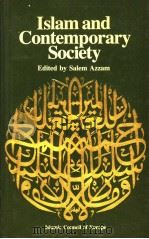 ISLAM AND CONTEMPORARY SOCIETY 1982 PDF电子版封面 0582783224