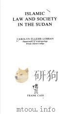 ISLAMIC LAW AND SOCIETY IN THE SUDAN PDF电子版封面 0714632805