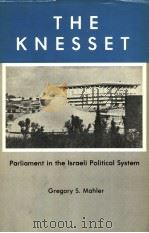 THE KNESSET   1981  PDF电子版封面  0838630715  GREGORY S.MAHLER 