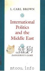 INTERNATIONAL POLITICS AND THE MIDDLE EAST     PDF电子版封面  1850430012   