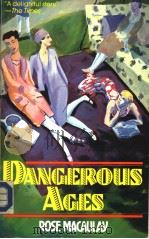 DANGEROUS AGES   1921  PDF电子版封面  0881842265  ROSE MACAULAY 