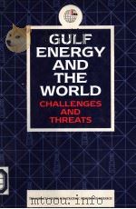 GULF ENERGY AND THE WORLD     PDF电子版封面  1860642101   
