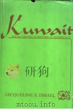 KUWAIT SOCIAL CHANGE IN HISTORICAL PERSPECTIVE PDF电子版封面 0815622546 JACQUELINE S.ISMAEL