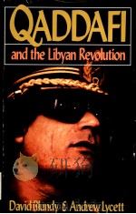 QADDAFI AND THE LIBYAN REVOLUTION PDF电子版封面 0316100420