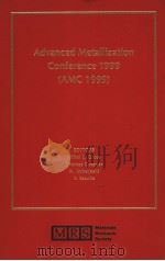 ADVANCED METALLIZATION CONFERENCE 1999 (AMC 1999) PDF电子版封面 1558995390
