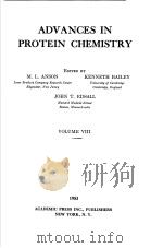 ADVANCES IN PROTEIN CHEMISTRY VOLUME Ⅷ     PDF电子版封面    M·L·ANSON 