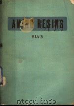 AMINO RESINS PDF电子版封面 JOHN·F·BLAIS