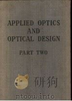 APPLIED OPTICS AND OPTICAL DESIGN PART TWO PDF电子版封面 A.E.CONRADY