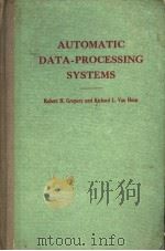 AUTOMATIC DATA PROCESSING SYSTEMS     PDF电子版封面    ROBERT H·GREGORY 