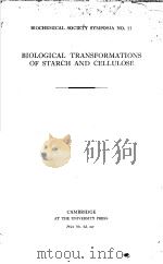 BIOLOGICAL TRANSFORMATIONS OF STARCH AND CELLULOSE PDF电子版封面 R.T.WILLIAMS