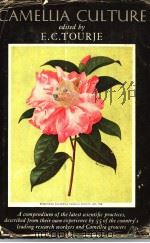 CAMELLIA CULTURE PDF电子版封面 E·C·TOURJE
