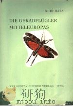 DIE GERADFIUGLER MITTELEUROPAS PDF电子版封面 KURT HARZ