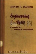 ENGINEERING ANALYSIS A SURVEY OF NUMERICAL PROCEDURES     PDF电子版封面    STEPHEN H·CRANDALL PH·D 