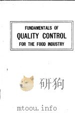 FUNDAMENTALS OF QUALITY CONTROL FOR THE FOOD INDUSTRY PDF电子版封面 AMIHUD KRAMER PH·D