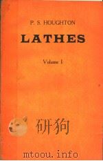 LATHES VOLUME 1     PDF电子版封面    P·S·HOUGHTON 