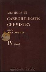 METHODS IN CARBOHYDRATE CHEMISTRY VOLUME Ⅳ STARCH PDF电子版封面 ROY L.WHISTLER