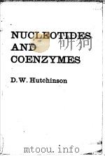 NUCLEOTIDES AND COENZYMES     PDF电子版封面    D.W.HUTCHINSON 