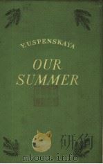 OUR SUMMER PDF电子版封面 Y·USPENSKAYA