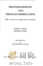 PHOTOGRAMMETRY AND PHOTOINTERPRETATION PDF电子版封面 STEPHEN H·SPURR