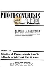 PHOTOSYNTHESIS AND RELATED PROCESSES VOLUME II PART 2 PDF电子版封面 EUGENE I·RABINOWITCH