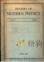 REVIEWS OF MODERN PHYSICS VOLUME 25     PDF电子版封面     