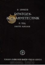 RONTGEN≈AUFNAHMETECHNIK PDF电子版封面 PROF·DR·R·JANKER BONN