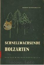 SCHNELLWACHSENDE HOLZARTEN PDF电子版封面 HORST EISENREICH