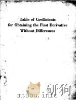 TABLE OF COEFFICIENTS FOR OBTAINING THE FIRST DERIVATIVE WITHOUT DIFFERENCES PDF电子版封面 HERBERT E.SALZER