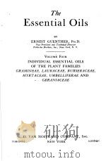 THE ESSENTIAL OILS PDF电子版封面 ERNEST GUENTHER PH·D