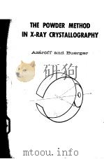 THE POWDER METHOD IN X-RAY CRYSTALLOGRAPHY PDF电子版封面 LEONID V·AZAROFF