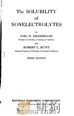 The SOLUBILITY of NONELECTROLYTES PDF电子版封面 JOEL H.HILDEBRAND
