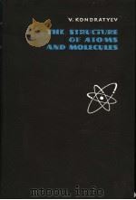 THE STRUCTURE OF ATOMS AND MOLECULES     PDF电子版封面     
