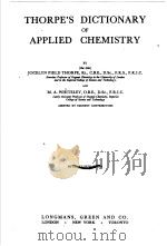 THORPE‘S DICTIONARY OF APPLIED CHEMISTRY VOL Ⅲ PDF电子版封面 JOCELYN FIELD THORPE KT. C.B.E