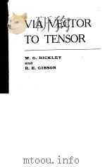 VIA VECTOR TO TENSOR PDF电子版封面 W·G·BICKLEY