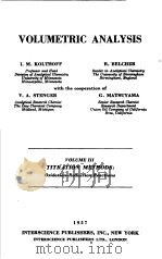 VOLUMETRIC ANALYSIS VOLUME Ⅲ PDF电子版封面 I.M.KOLTHOFF R.BELCHER