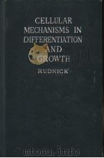 CELLULAR MECHAISMS IN DIFFERENTIATION AND GROWTH PDF电子版封面 RUDNICK