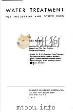 WATER TREATMENT FOR INDUSTRIAL AND OTHER USES     PDF电子版封面    ESKEL NORDELL 