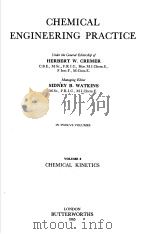 CHEMICAL ENGINEERING PRACTICE VOLUME 8 CHEMICAL KINETICS   1965  PDF电子版封面     