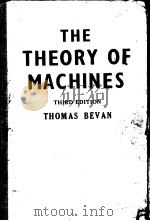 THE THEORY OF MACHINES THIRD EDITION PDF电子版封面 THOMAS BEVAN