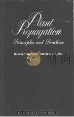 PLANT PROPAGATION PRINCIPLES AND PRACTICES PDF电子版封面 HUDSON T.HARTMANN DALE E.KEST