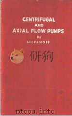 CENTRIFUGAL AND AXIAL FLOW PUMPS PDF电子版封面 STEPANOFF