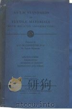 A.S.T.M.STANDARDS ON TEXTILE MATERIALS (WITH RELATED INFORMATION) 1947 PDF电子版封面 U.S.PAT