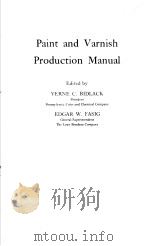 PAINT AND VARNISH PRODUCTION MANUAL     PDF电子版封面    C.BIDLACK  W.FASIG 