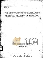 B.L.O.S. FINAL REPORT NO.1297.THE MANUFACTURE OF LABORATORY CHEMICAL REAGENTS IN GERMANY. PDF电子版封面