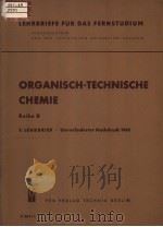 ORGANISCH-TECHNISCHE CHEMIE REIHE B PDF电子版封面